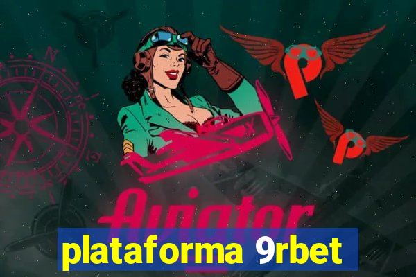 plataforma 9rbet